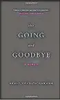  ??  ?? “The Going and Goodbye — a Memoir” by Shuly Xochitl Cawood (Platypus Press, 172 pages, $16).