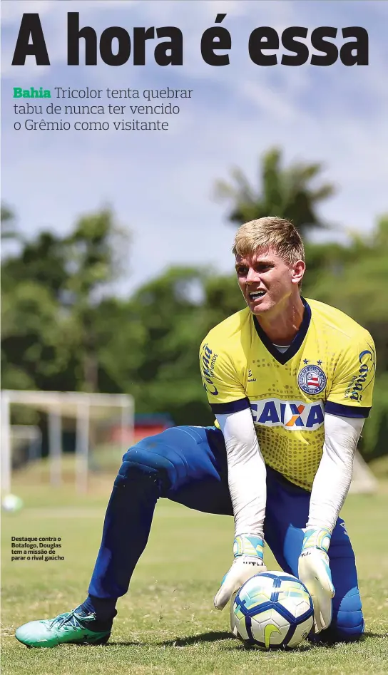  ??  ?? Destaque contra o Botafogo, Douglas tem a missão de parar o rival gaúcho