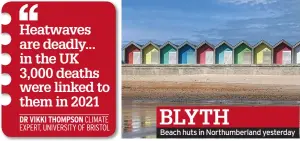  ?? ?? BLYTH
Beach huts in Northumber­land yesterday