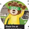  ?? ?? Blade the air ambulance bear