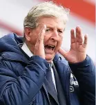  ??  ?? GOOD CALL Palace boss Roy Hodgson