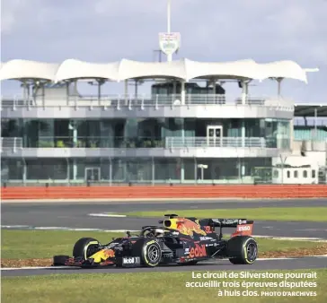  ?? PHOTO D’ARCHIVES ?? Le circuit de Silverston­e pourrait accueillir trois épreuves disputées à huis clos.