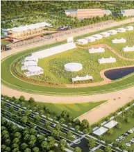  ?? COURTESY ?? An aerial look at how a redesigned and rebuilt Pimlico Race Course may look when it’s completed under a plan first approved in 2020 but now not expected to be finished until 2026.