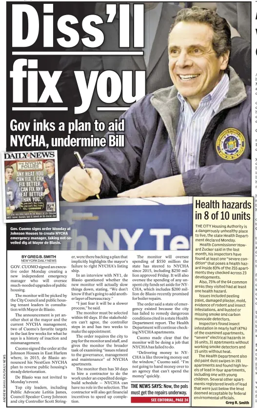  ??  ?? Gov. Cuomo signs order Monday at Johnson Houses to create NYCHA emergency manager, taking not-soveiled dig at Mayor de Blasio.