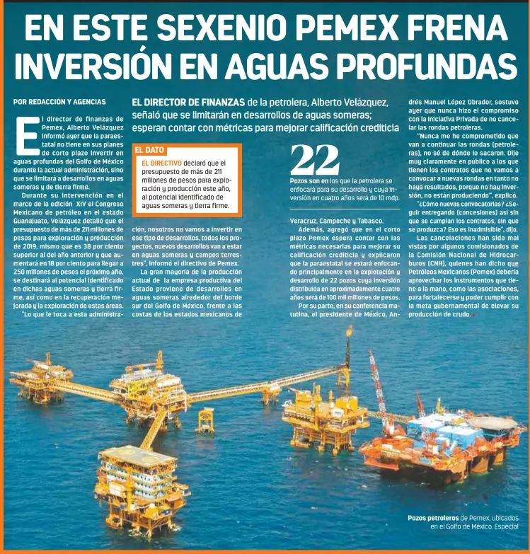  ??  ?? Pozos petroleros de Pemex, ubicados en el Golfo de México. Especial