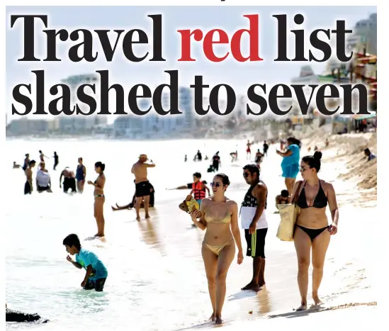  ?? ?? Easier travel: Mexico is being moved off the red list
