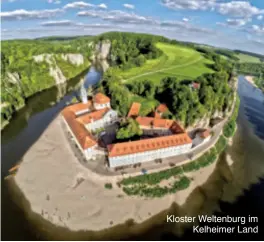  ??  ?? Kloster Weltenburg im Kelheimer Land
