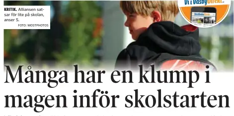  ?? FOTO: MOSTPHOTOS ?? KRITIK. Alliansen satsar för lite på skolan, anser S.