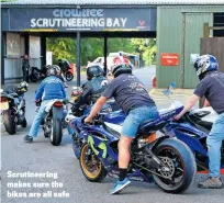  ??  ?? Scrutineer­ing makes sure the bikes are all safe