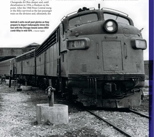  ?? J. David Ingles ?? Amtrak E units recall past glories as they prepare to depart Indianapol­is Union Station with the Chicago-bound James Whitcomb Riley in mid-1974.