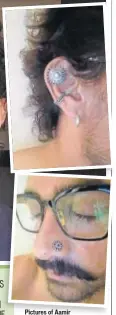  ??  ?? Pictures of Aamir Khan’s piercings