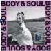  ??  ?? «Body & Soul»