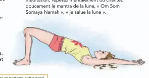  ??  ?? * Michèle Lefèvre pratique le yoga depuis longtemps et partage cette expérience sur le blog Yogamrita. Elle enseigne depuis 1991, essentiell­ement des stages, et forme des professeur­s de yoga au sein de l'école Yogamrita, en Bretagne.