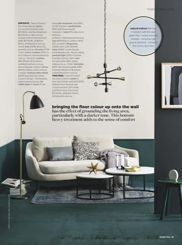  ??  ?? natural instinct Working in tandem with the dark green floor, muted and pale neutrals – including light grey at eye level – enhance the room’s open feel.