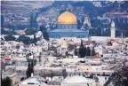  ?? ODED BALILTY/ASSOCIATED PRESS ?? U.S. officials have said that President Trump will recognize Jerusalem as Israel’s capital. Above is Jerusalem’s Old City.