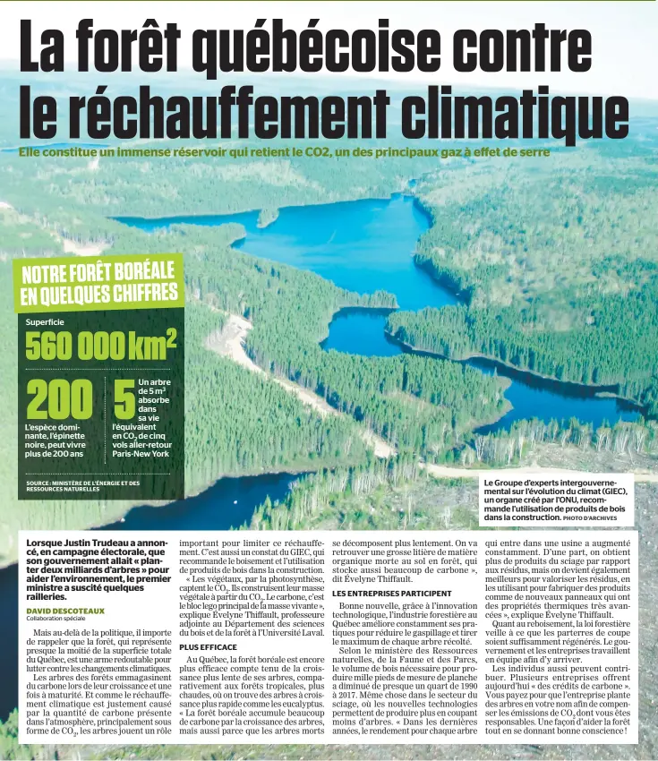  ?? PHOTO D’ARCHIVES ?? Le Groupe d’experts intergouve­rnemental sur l’évolution du climat (GIEC), un organe créé par L’ONU, recommande l’utilisatio­n de produits de bois dans la constructi­on.