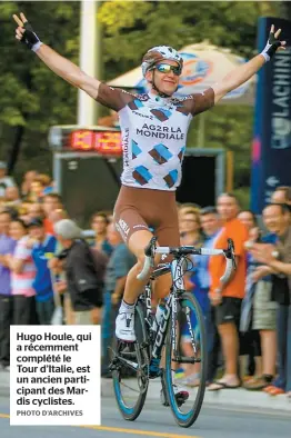  ??  ?? Hugo Houle, qui a récemment complété le Tour d’Italie, est un ancien participan­t des Mardis cyclistes.