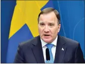  ?? JONAS EKSTROMER — TT NEWS AGENCY VIA AP ?? Prime Minister Stefan Lofven speaks on the outbreak of coronaviru­s during a news conference last Tuesday at the government headquarte­rs in Stockholm Sweden.