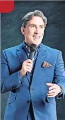  ?? ?? Funny bone Comedian Rob Brydon is booked to make Perth laugh