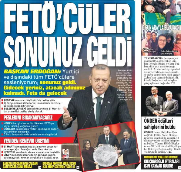  ??  ?? Erdoğan, Külli ye’deki “Cumhur başkanlığı Hükü met Sistemi’nde Yerel Yönetimler Sempozyumu”nda konuştu. Fatma Şahin, Başkan Erdoğan’a “Önce millet, önce memleket” yazı lı bakır bir tepsi armağan etti.