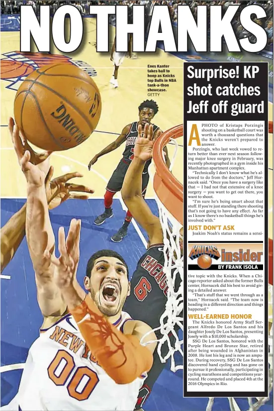  ??  ?? Enes Kanter takes ball to hoop as Knicks top Bulls in NBA tank-a-thon showcase.