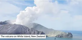  ??  ?? The volcano on White Island, New Zealand