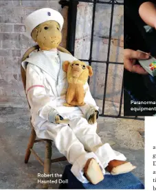  ??  ?? Robert the Haunted Doll