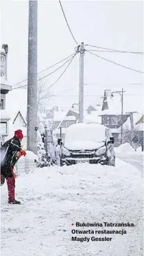  ??  ?? • Bukowina Tatrzańska. Otwarta restauracj­a Magdy Gessler