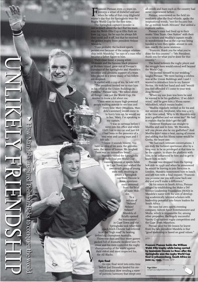  ?? Photo: AFP ?? Francois Pienaar holds the William Webb Ellis trophy while being carried by teammate Hennie Le Roux after the Springboks won the rugby World Cup final in Johannesbu­rg, South Africa on June 24, 1995.