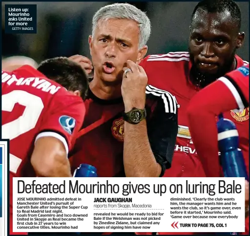  ?? GETTY IMAGES ?? Listen up: Mourinho asks United for more