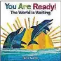  ??  ?? “You Are Ready! The World Is Waiting” by Eric Carle (Harper, 32 pages, $9.99)