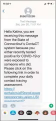  ?? Contribute­d photo ?? A text message received by Torrington’s Katina McGrath after she contacted COVID-19.