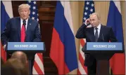  ?? BLOOMBERG ?? U.S. officials say there is no detailed record of the past five face-to-face interactio­ns between President Donald Trump and Russian President Vladimir Putin.