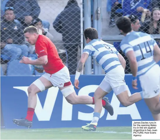  ??  ?? James Davies runs in for the opening Wales try in the win against Argentina in San Juan PICTURE: Huw Evans Agency