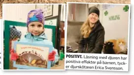  ??  ?? VILL LÄSA MER.
Kenza, 5, ska hem och läsa boken en gång till.
POSITIVT. Läsning med djuren har positiva effekter på barnen, tycker djurskötar­en Erica Svensson.