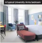  ??  ?? A typical University Arms bedroom