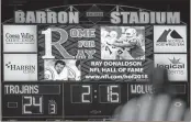  ?? Steven Eckhoff / RN-T ?? The video board at Barron Stadium promotes the local campaign to get Rome native Ray Donaldson inducted into the Pro Football Hall of Fame during Rome High’s game against Carrollton earlier this season.