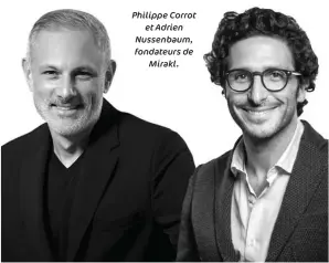  ??  ?? Philippe Corrot et Adrien Nussenbaum, fondateurs de Mirakl.