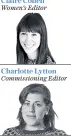  ??  ?? Women’s Editor Commission­ing Editor Charlotte Lytton Claire Cohen