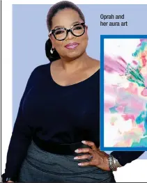  ?? ?? Oprah and her aura art