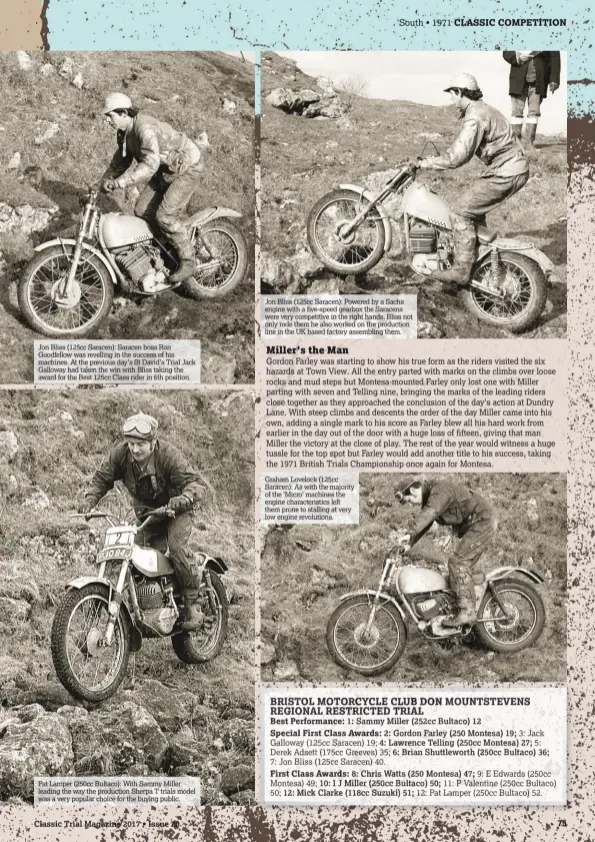  ??  ?? Graham Lovelock (125cc Saracen): As with the majority of the ‘Micro’ machines the engine characteri­stics left them prone to stalling at very low engine revolution­s. Jon Bliss (125cc Saracen): Saracen boss Ron Goodfellow was revelling in the success of...