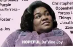  ?? ?? Christophe­r Nolan HOPEFUL Da’vine Joy