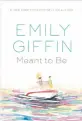  ?? ?? ‘Meant to Be’
By Emily Giffin; Ballantine Books, 368 pages, $28.