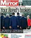  ??  ?? Gli attacchi dei giornali britannici Daily Mirror «May distrutta»