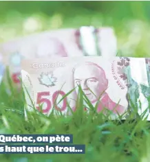  ??  ?? Au Québec, on pète plus haut que le trou…