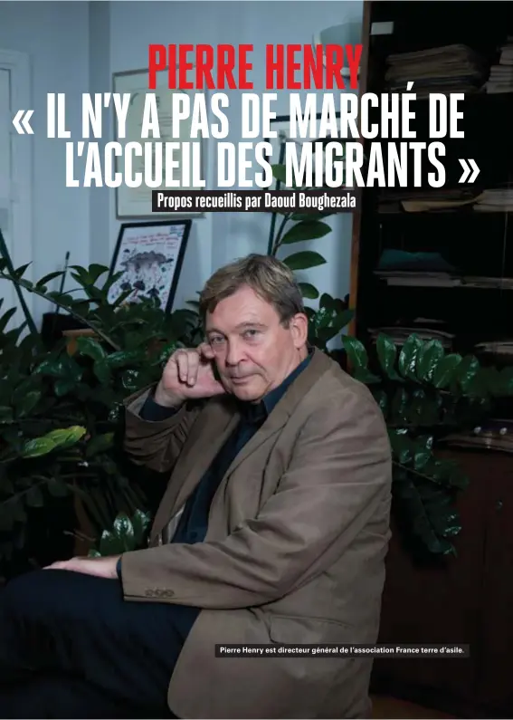  ??  ?? Pierre Henry est directeur général de l'associatio­n France terre d'asile.