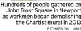  ?? RICHARD WILLIAMS ?? Hundreds of people gathered on John Frost Square in Newport as workmen began demolishin­g the Chartist mural in 2013