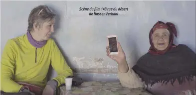  ??  ?? Scène du film 143 rue du désert
de Hassen Ferhani