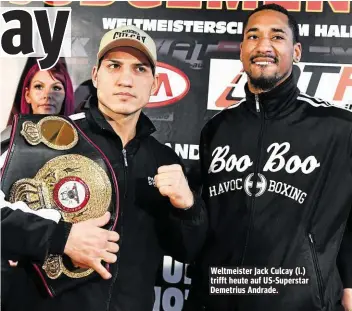  ??  ?? Weltmeiste­r Jack Culcay (l.) trifft heute auf US-Superstar Demetrius Andrade.