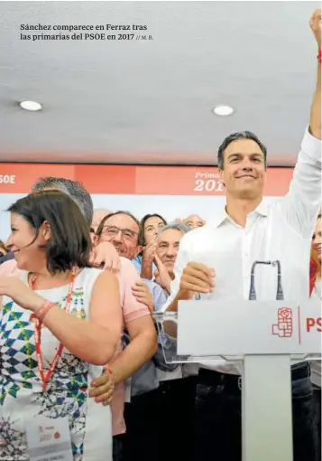  ?? // M. B. ?? Sánchez comparece en Ferraz tras las primarias del PSOE en 2017